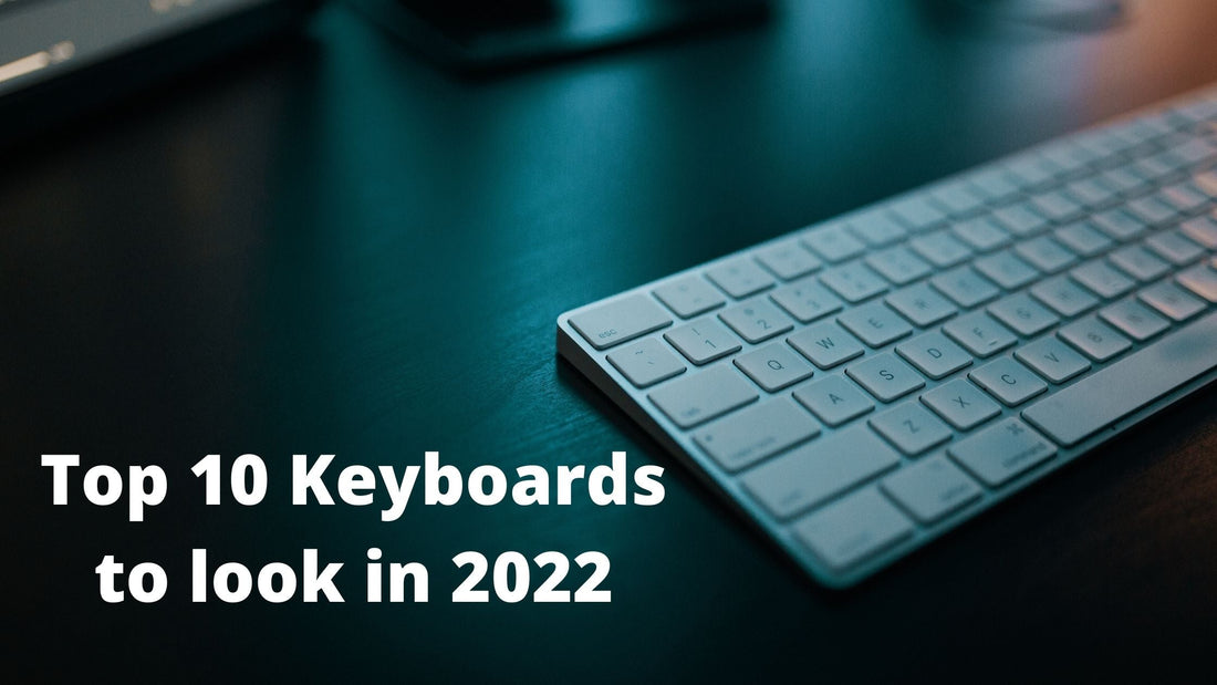 Top 10 Keyboards to look in 2022 - My Laptop Spares