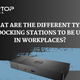 What are the different types of docking stations to be used in workplaces?