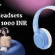 Best Headsets under 1000 INR - My Laptop Spares