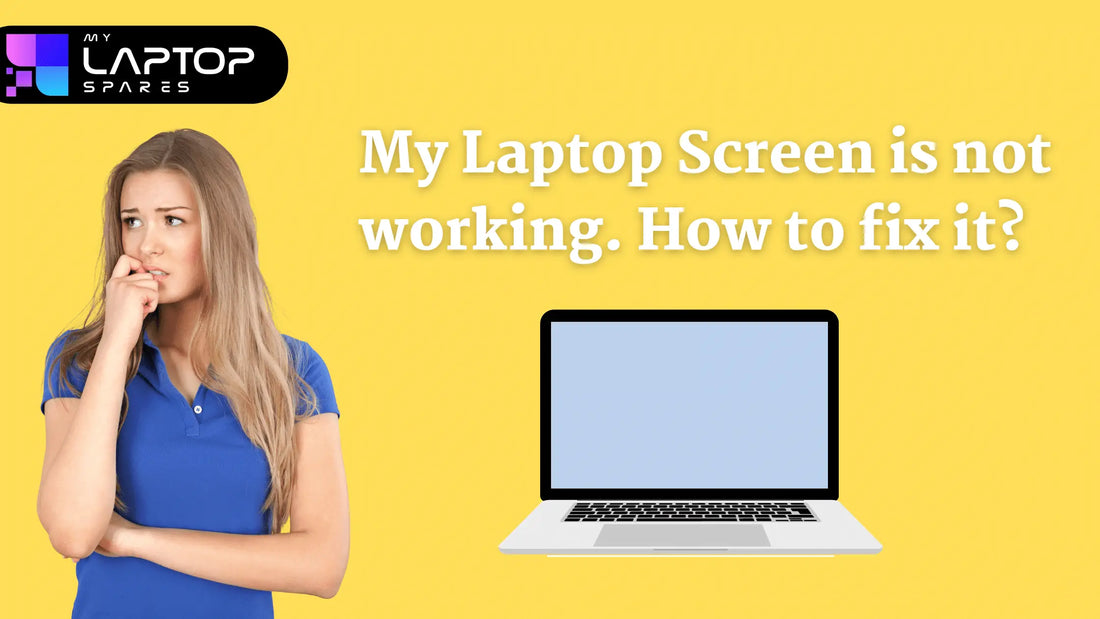 My Laptop Screen Is Not Working. How To Fix It?