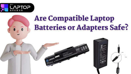 Are Compatible Laptop Batteries or Adapters Safe?