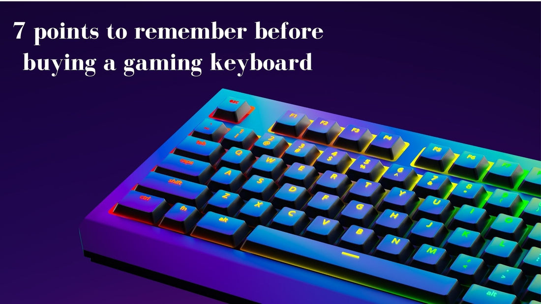 7 points to remember before buying a gaming keyboard - My Laptop Spares