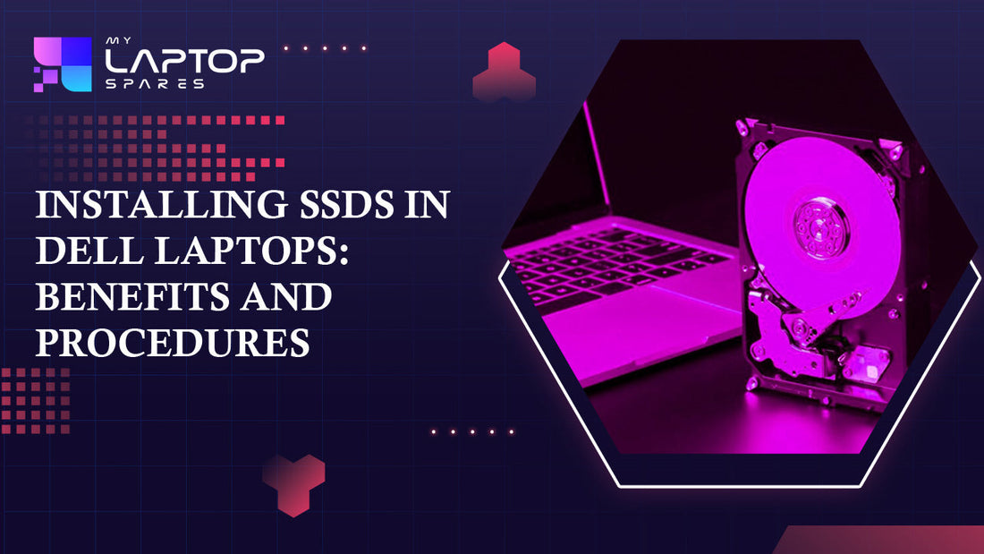 Installing SSDs in Dell Laptops: Benefits and Procedures