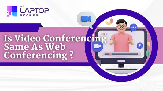 Is Video Conferencing The Same As Web Conferencing? - My Laptop Spares