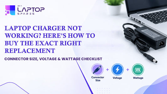 Laptop Charger Not Working? Here's How to Buy the Exact Right Replacement (Connector Size, Voltage & Wattage Checklist)
