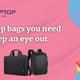 Laptop bags you need to keep an eye out for!