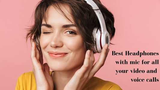 Best Headphones with mic for all your video and voice calls - My Laptop Spares