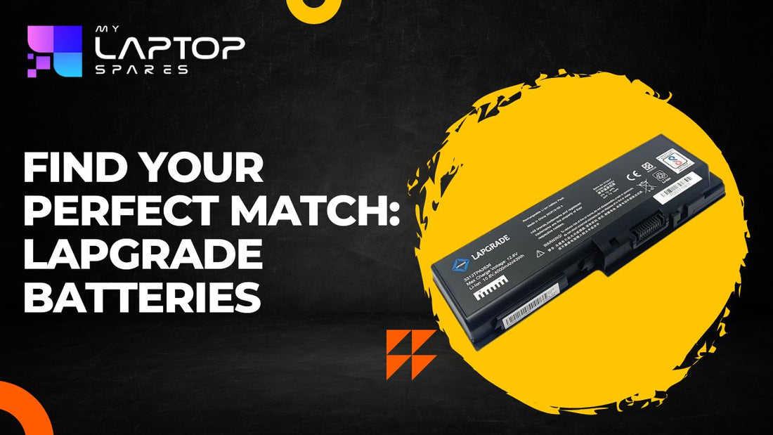 Find Your Perfect Match: Lapgrade Batteries