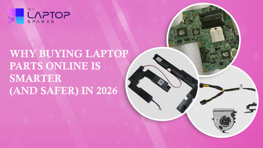Why Buying Laptop Parts Online is Smarter (and Safer) in 2026