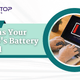 Reasons Your Laptop’s Battery is Dead