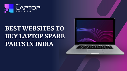 Best websites to buy laptop spare parts in india
