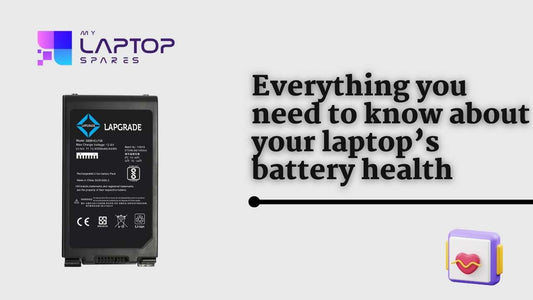 Everything you need to know about your laptop’s battery health - My Laptop Spares