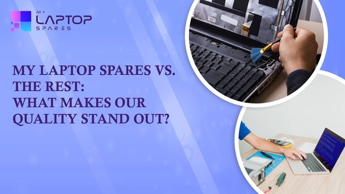  My Laptop Spares vs. the Rest