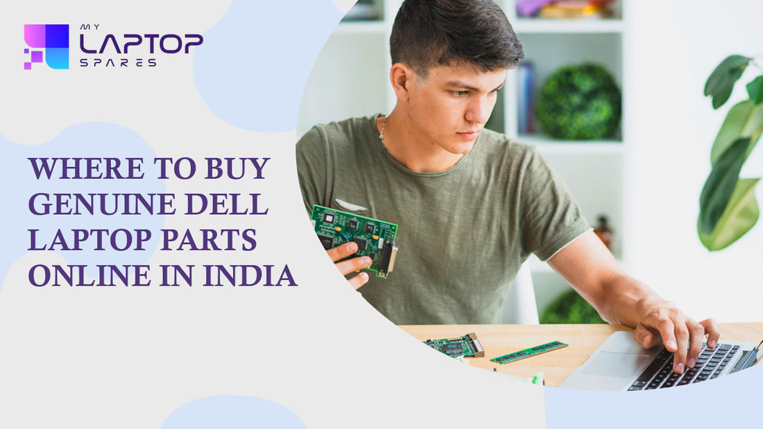 Buy Genuine Dell Laptop Parts Online in India