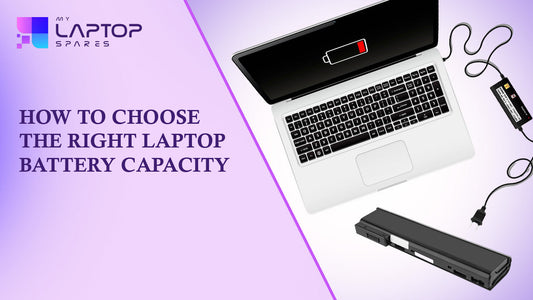 How to Choose the Right Laptop Battery Capacity