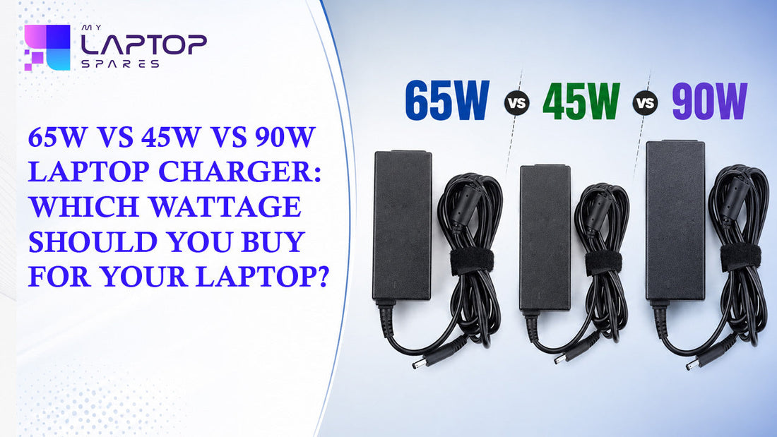 65W vs 45W vs 90W Laptop Charger