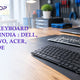 Laptop Keyboard Price in India : Dell, HP, Lenovo, Acer, Lapgrade